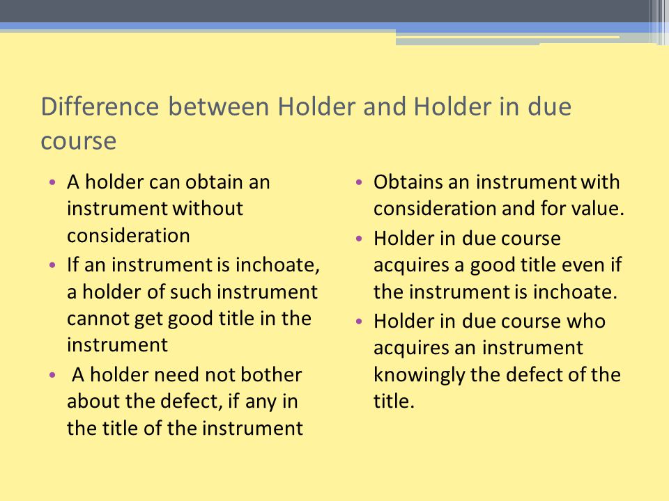holder and holder in due course